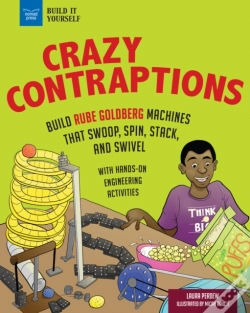 Capa do artigo Crazy Contraptions: Build Rube Goldberg Machines That Swoop, Spin, Stack, And Swivel