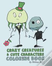 Crazy Creatures & Cute Monsters Coloring Book