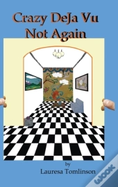 Crazy Deja Vu  - Not Again