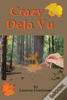 Crazy Deja' Vu