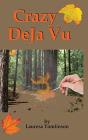 Crazy Deja' Vu - Preview