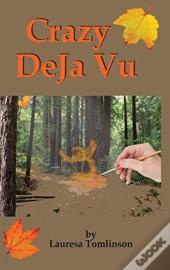 Crazy Deja' Vu