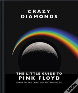 Capa do artigo Crazy Diamonds:The Little Guide To Pink Floyd