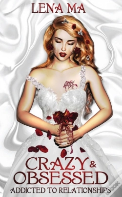 Capa do artigo Crazy & Obsessed: Addicted To Relationsh