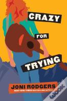 Crazy For Trying