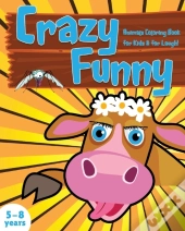 Crazy Funny Animals Coloring Book For Kids & For Laugh!