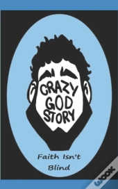 Crazy God Story
