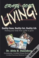 Crazy-Good Living