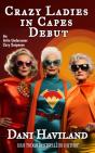 Crazy Ladies In Capes Debut - Preview