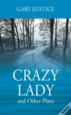 Capa do artigo Crazy Lady And Other Plays