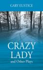 Crazy Lady And Other Plays - Preview