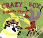 Crazy Like A Fox