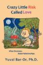 Crazy Little Risk Called Love - Preview