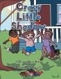 Crazy Little Shadow - Preview