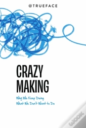 Crazy-Making