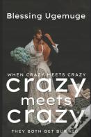 Crazy Meets Crazy