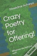 Crazy Poetry For Offering!