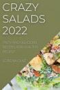 Crazy Salads 2022 - Preview