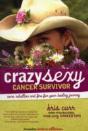 Crazy Sexy Cancer Survivor - Preview
