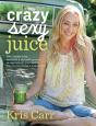 Crazy Sexy Juice - Preview