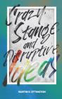 Crazy Strange And Disruptive Ideas - Preview