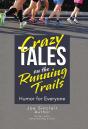 Crazy Tales On The Running Trails - Preview