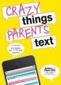 Crazy Things Parents Text - Preview
