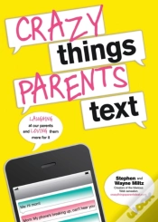 Capa do artigo Crazy Things Parents Text