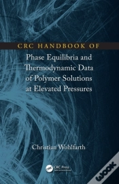 Capa do artigo Crc Handbook Of Phase Equilibria And Thermodynamic Data Of Polymer Solutions At Elevated Pressures