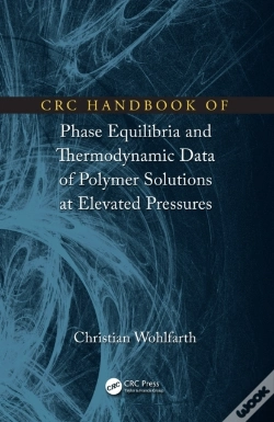 Capa do artigo Crc Handbook Of Phase Equilibria And Thermodynamic Data Of Polymer Solutions At Elevated Pressures