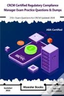 Crcm Certified Regulatory Compliance Manager Exam Practice Questions & Dumps