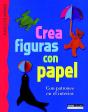 Crea Figuras Con Papel - Preview