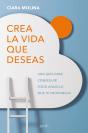 Crea La Vida Que Deseas - Preview