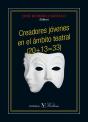 Creadores Jóvenes En El Ámbito Teatral (20+13=33) - Preview