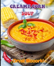 Capa do artigo Creamy Corn Soup