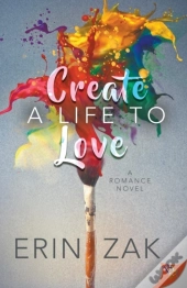 Create A Life To Love