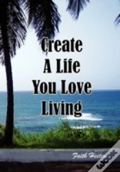 Capa do artigo Create A Life You Love Living