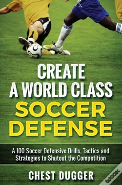 Capa do artigo Create A World Class Soccer Defense