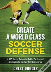 Capa do artigo Create A World Class Soccer Defense