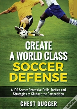 Capa do artigo Create A World Class Soccer Defense