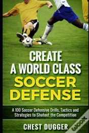 Capa do artigo Create A World Class Soccer Defense