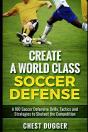 Create A World Class Soccer Defense - Preview