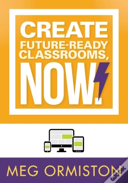 Capa do artigo Create Futureready Classrooms, Now!