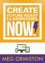 Create Futureready Classrooms, Now! - Preview