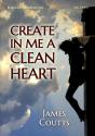 Create In Me A Clean Heart - Preview