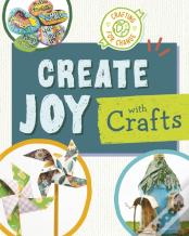 Create Joy With Crafts