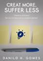 Create More, Suffer Less - Preview