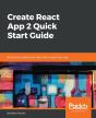 Create React App 2 Quick Start Guide - Preview