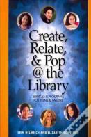 Create, Relate And Pop @ The Library