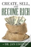 Create, Sell, And Become Rich